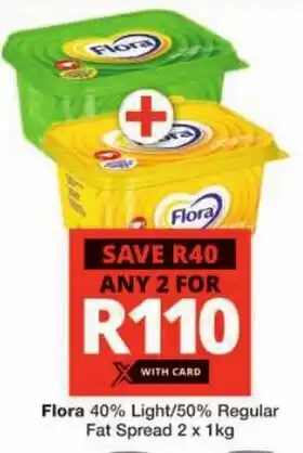 Checkers Flora 40% Light/50% Regular Fat Spread offer