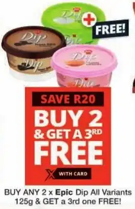 Checkers Buy any Epic Dip All Variants & GET a 3rd one FREE offer