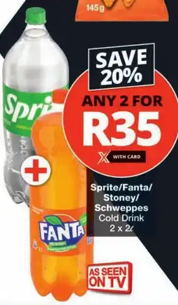 Checkers Sprite/Fanta/ Stoney/ Schweppes Cold Drink offer