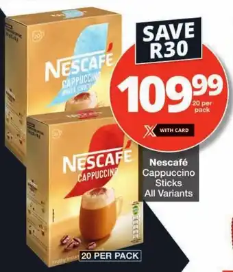 Checkers Nescafé Cappuccino Sticks All Variants offer