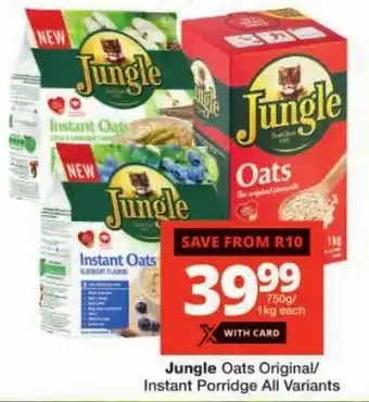 Checkers Jungle Oats Original/ Instant Porridge All Variants offer