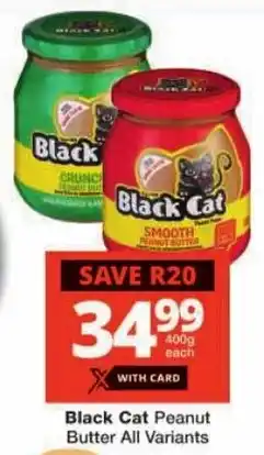 Checkers Black Cat Peanut Butter All Variants offer