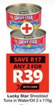 Checkers Lucky Star Shredded Tuna in Water/Oil offer