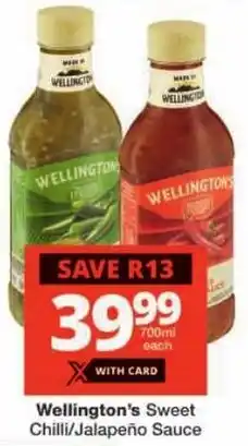 Checkers Wellington's Sweet Chilli/Jalapeño Sauce offer