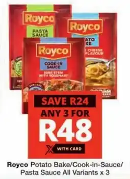 Checkers Royco Potato Bake/Cook-in-Sauce/ Pasta Sauce All Variants offer