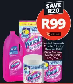 Checkers Vanish In-Wash Powder/Liquid/ Powder Refill Stain Remover offer