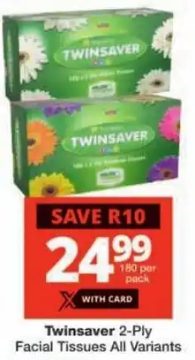 Checkers Twinsaver 2-Ply Facial Tissues All Variants offer