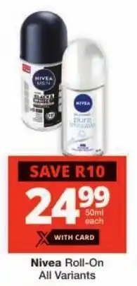 Checkers Nivea Roll-On All Variants offer