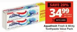 Checkers Aquafresh Fresh & Minty Toothpaste Value Pack offer