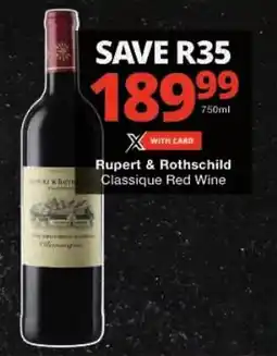 Checkers Rupert & Rothschild Classique Red Wine offer