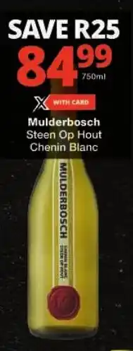 Checkers Mulderbosch Steen Op Hout Chenin Blanc offer