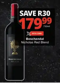 Checkers Boschendal Nicholas Red Blend offer