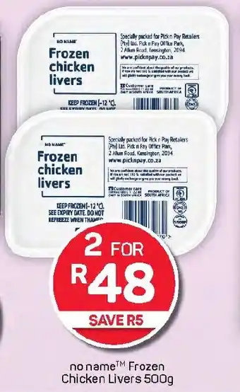 Pick n Pay Hypermarket no name Frozen Chicken Livers offer