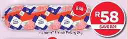 Pick n Pay Hypermarket no name French Polony offer