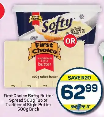 Pick n Pay Hypermarket First Choice Softy Butter Spread Tub or Traditional Style Butter Brick offer