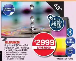 Pick n Pay Hypermarket Buy TELEFUNKEN 43" (109cm) Full HD Smart LED TV and GET Party Speaker FREE offer
