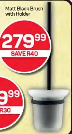 Pick n Pay Hypermarket Matt Black Brush with Holder offer