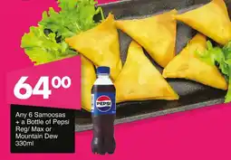 Save Hyper Samoosas + a Bottle of Pepsi Reg/ Max or Mountain Dew offer