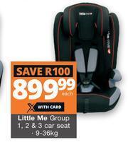 Little Me Group 1, 2 & 3 Car Seat 9-36kg