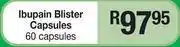 Dis-Chem Ibupain Blister Capsules-60 Capsules offer