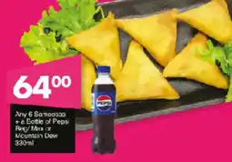 Save Samoosas + a Bottle of Pepsi Reg/Max or Mountain Dew offer