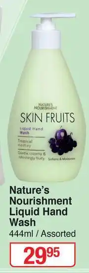 Dis-Chem Nature's Nourishment Liquid Hand Wash Assorted-444ml offer