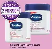 Dis-Chem Vaseline Clinical Care Body Cream Assorted-400ml offer