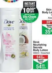 Dis-Chem Dove Nourishing Secrets Body Lotion Assorted-400ml Each offer
