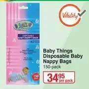 Dis-Chem Baby Things Disposable Baby Nappy Bags-150's Per Pack offer