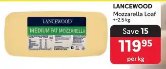 Makro LANCEWOOD Mozzarella Loaf offer