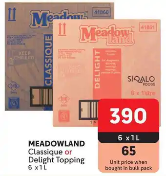 Makro MEADOWLAND Classique or Delight Topping offer