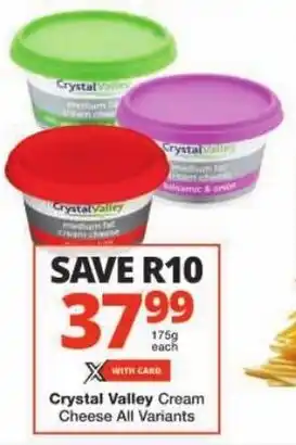 Checkers Crystal Valley Cream Cheese All Variants offer