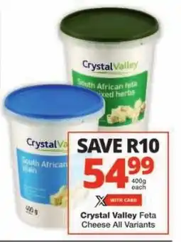 Checkers Crystal Valley Feta Cheese All Variants offer