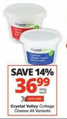 Checkers Crystal Valley Cottage Cheese All Variants offer