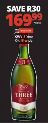 Checkers KWV 3 Year Old Brandy offer