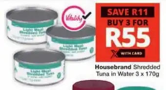 Checkers Housebrand Shredded Tuna in Water offer