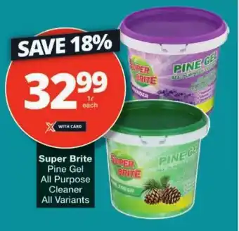 Checkers Super Brite Pine Gel All Purpose Cleaner All Variants offer