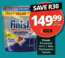 Checkers Finish Powerball All in 1 Max Dishwasher Tablets offer