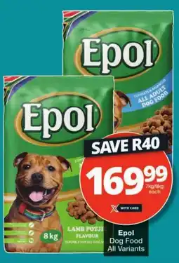 Checkers Epol dog food all variants offer