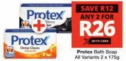 Checkers Protex Bath Soap All Variants offer