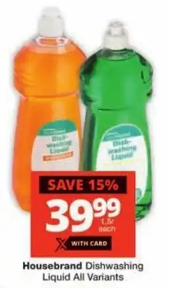 Checkers Housebrand Dishwashing Liquid All Variants offer