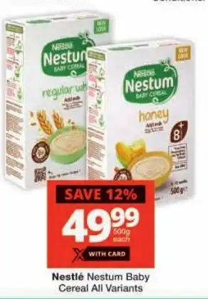 Checkers Nestlé Nestum Baby Cereal All Variants offer