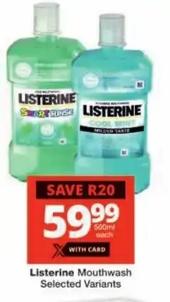 Checkers Listerine Mouthwash Selected Variants offer