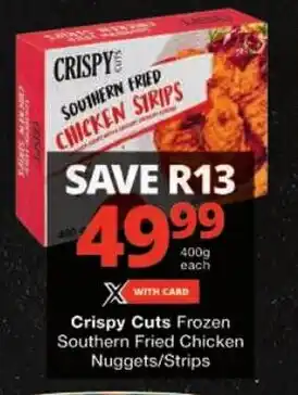 Checkers Crispy Cuts Frozen Southern Fried Chicken Nuggets/Strips offer