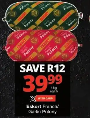 Checkers Eskort French/ Garlic Polony offer