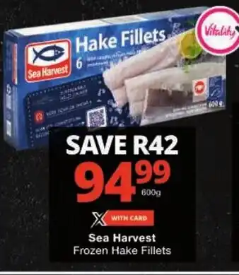 Checkers Sea Harvest Frozen Hake Fillets offer