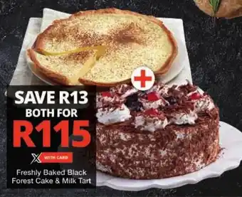 Checkers Freshly Baked Black Forest Cake & Milk Tart offer