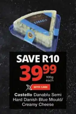 Checkers Castello Danablu Semi Hard Danish Blue Mould/ Creamy Cheese offer