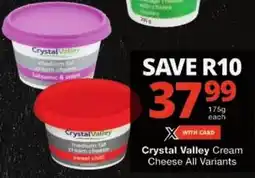 Checkers Crystal Valley Cream Cheese All Variants offer