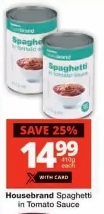 Checkers Housebrand Spaghetti in Tomato Sauce offer